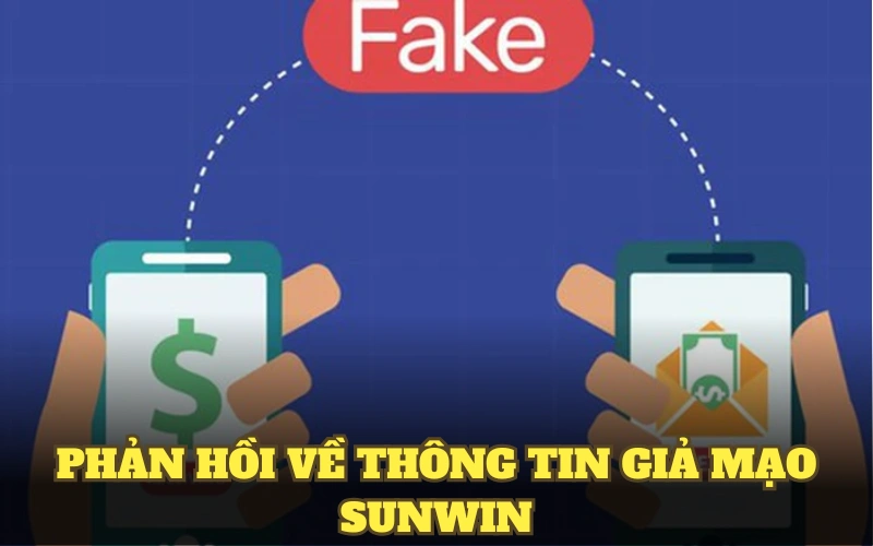 Phản hồi về thông tin giả mạo SunWin